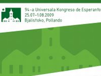 Cartaz do 94° Congresso Mundial de Esperanto, em Bialystok, Polônia.  Foto:  LKK Bjalistoko