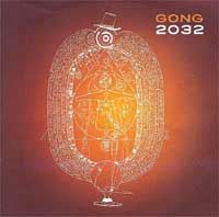 Gong's September release <em>2032</em>(Photo: <a href="http://www.planetgong.co.uk/" target="_blank">planetgong.co.uk</a>)