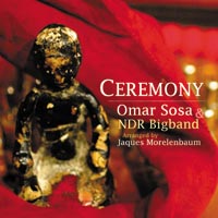 "Ceremony" por Omar SosaDR