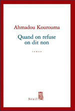 Le roman inachevé d'Ahmadou Kourouma. 

		