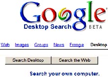 Le nouveau service de Google est pour l'instant en version test. Il peut être téléchargé gratuitement en allant sur le site http://desktop.google.com 

		(Photo : desktop.google.com)
