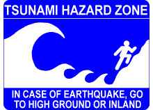 <EM>« En cas de séisme, allez sur des terrains élevés ou quittez la côte&nbsp;»</EM><BR>Panneau de prévention du National weather service, USA. 

		(Source : NSW)