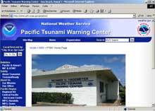 L'océan Pacifique est déjà équipé d'un centre de détection des tsunamis: le <A href="http://www.prh.noaa.gov/pr/ptwc/" target=_BLANK>Pacific Tsunami Warning Center</A> à Hawaï.DR