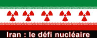 Iran : le défi nucléaire