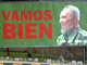 Des affiches placardées dans la capitale cubaine proclament « Nous allons bien ». 

		(Photo : C. Monnet / RFI)