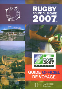 Couverture du <i>Guide officiel de voyage</i> de la Coupe du monde 2007. 

		DR