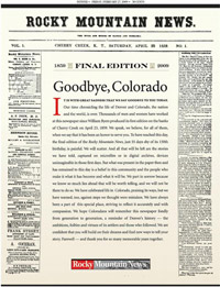 La dernière une du quotidien américain, Rocky Mountain News.(Photo : <a href="http://www.rockymountainnews.com/news/news/rocky-mountain-news-history/" target="_blank">Rocky Mountain News</a>)