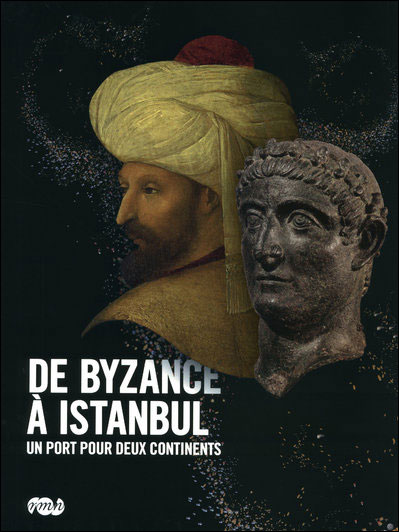 Grand Palais salonlarında gezilebilir "De Byzance à Istanbul / Bizans'tan İstanbul'a" başlıklı serginin kataloğunun kapağı.   (rmn.fr)