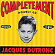 COMPLETEMENT DUTRONC (ZERO FAUTE A LA COMPIL) 

		