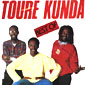 BEST OF TOURE KUNDA 

		