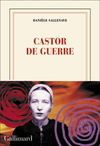La couverture du livre de Danièle Sallenave, Castor de guerre.(©Gallimard)