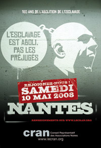 Des manifestations sont organisées un peu partout en France par le CRAN en ce 10 mai. Ici, affiche pour le défilé de Nantes, ancien premier port négrier français.