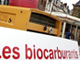 Les biocarburants.(Photo : AFP)
